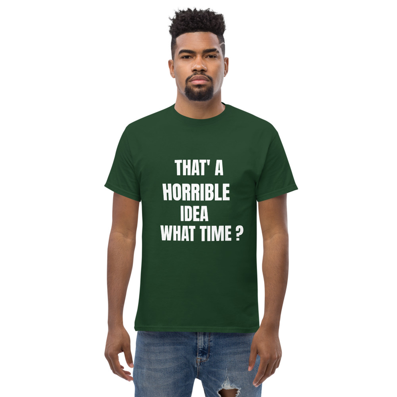 Funny Quote T-Shirt Unisex classic tee