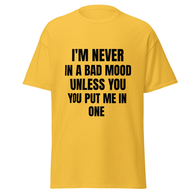 Funny Quote Yellow T-Shirt