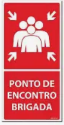 Placa Ponto de Encontro Brigada