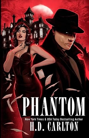 Phantom by H.D. Carlton