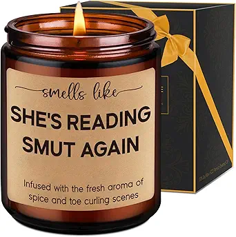 Smells Like She's Reading Smut Again Candle