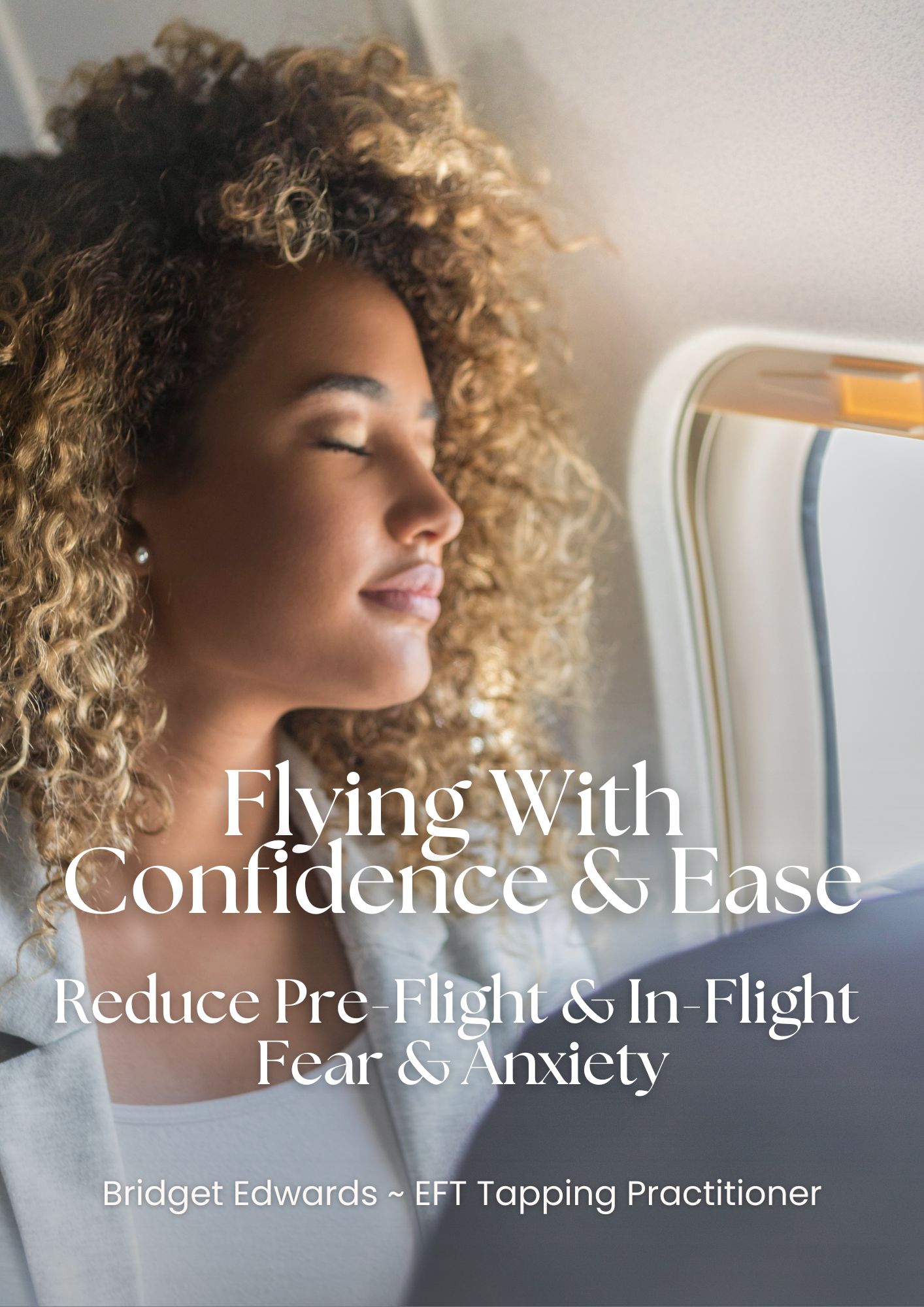 Flying With Confidence & Ease (49 Page Guide)