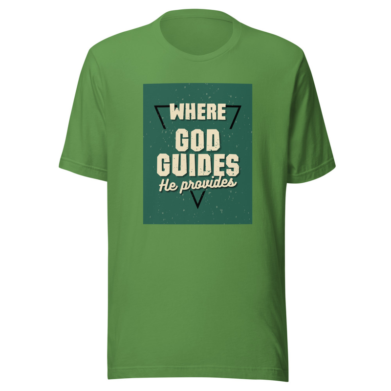 Where God guides t-shirt