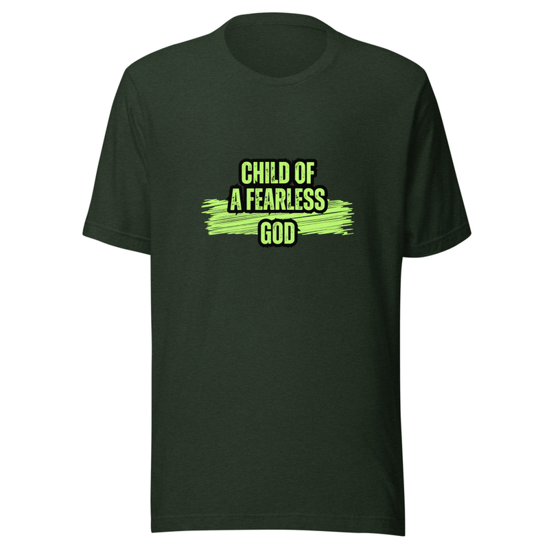 Child of a fearless God t-shirt
