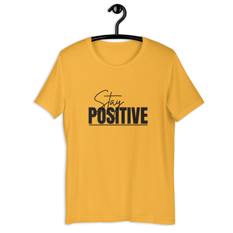 Stay positive t-shirt
