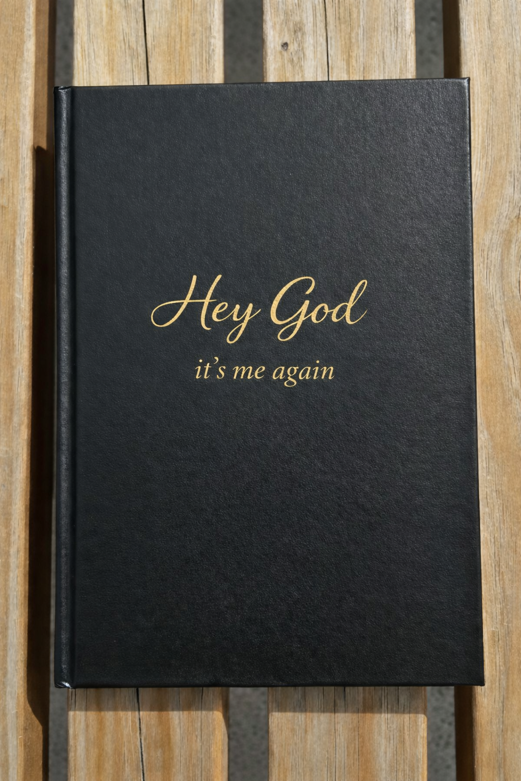 HEY GOD, IT’S ME AGAIN – Prayer Journal
