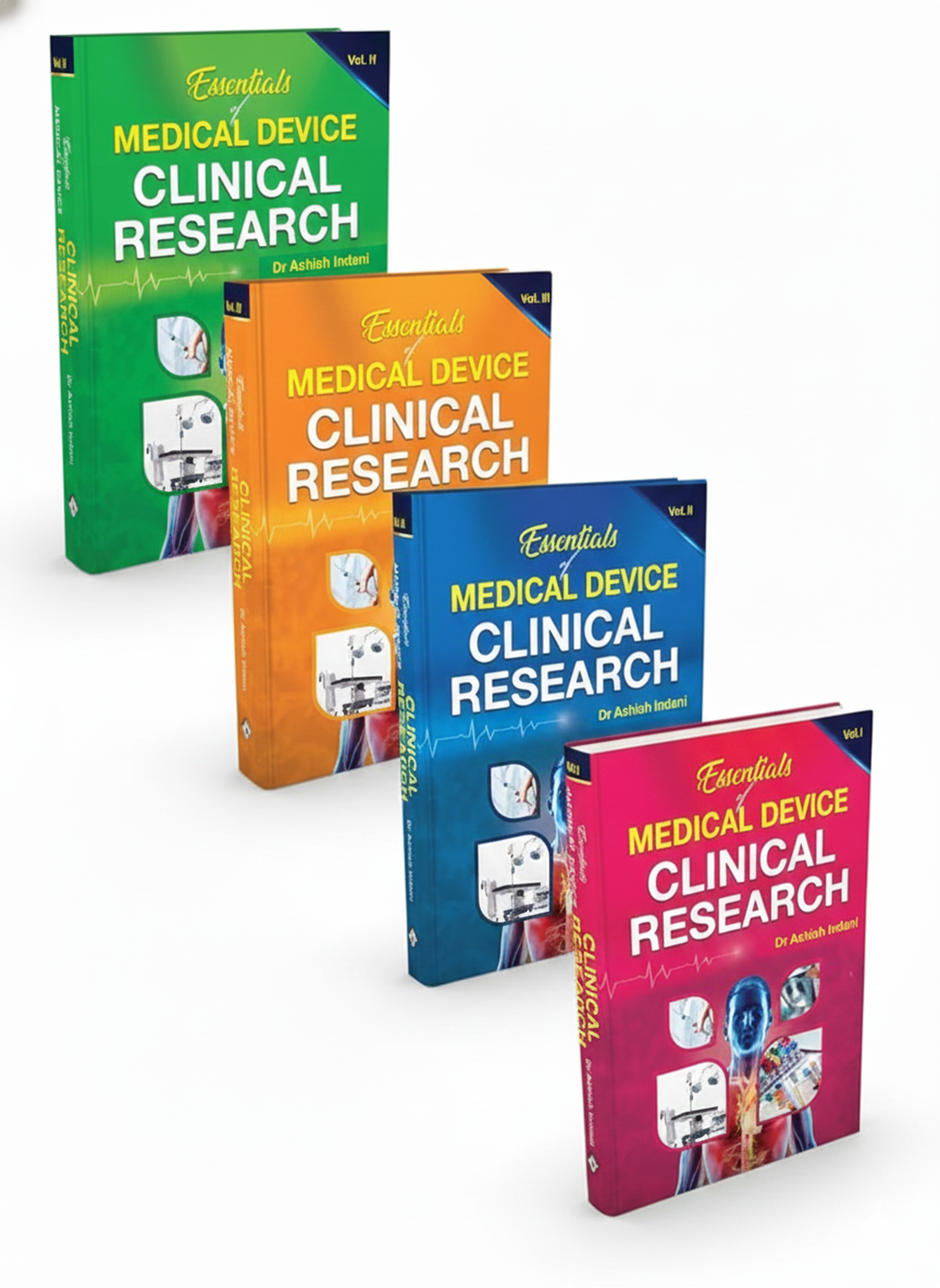 Essentials: Medical Device Clinical Research - India version (Volume Set)