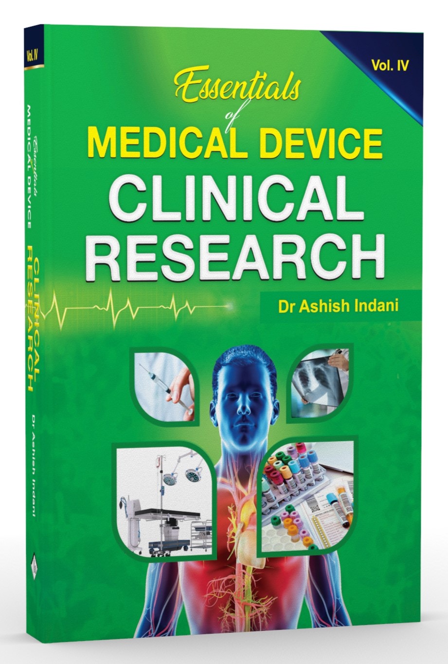 Essentials of Medical Device Clinical Research