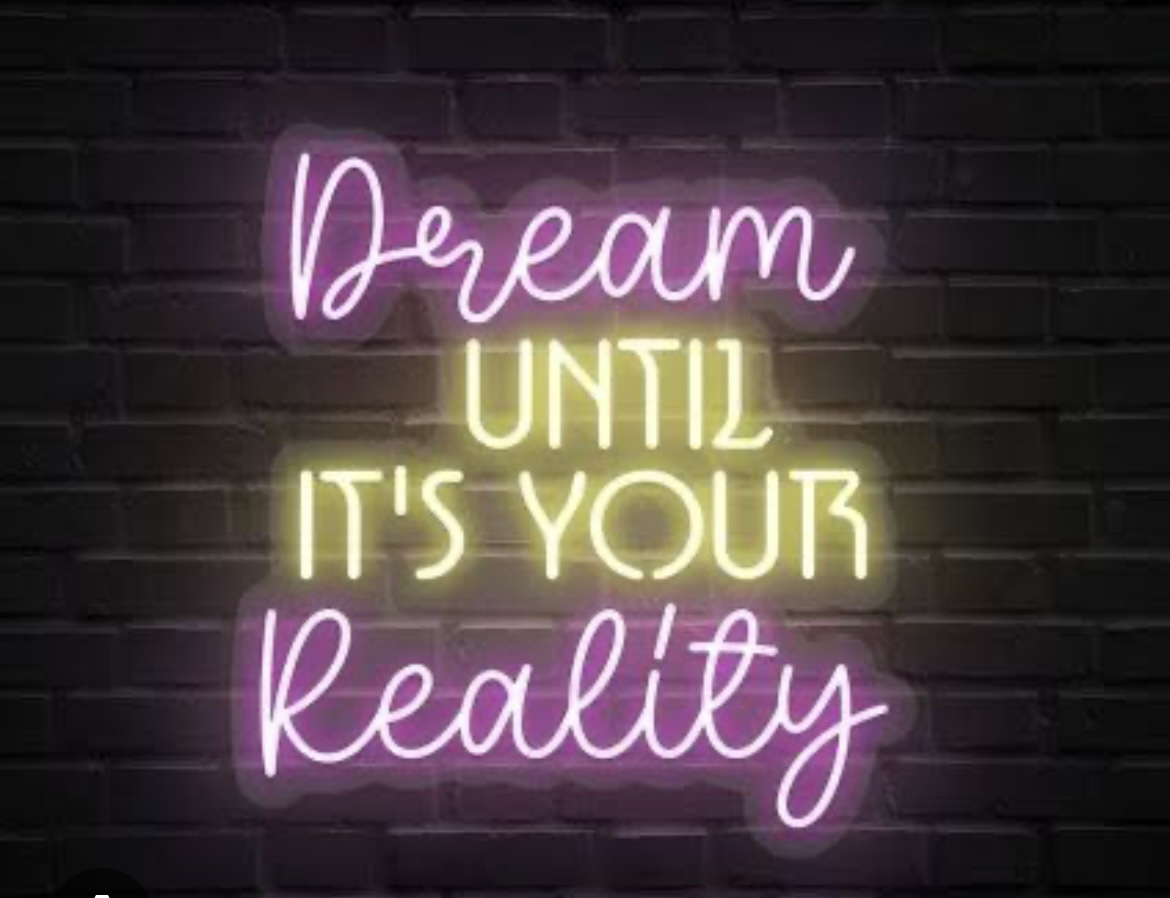 Dream Until It’s Your Reality Neon Sign