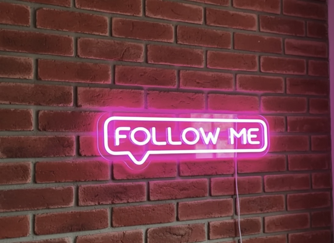 Follow Me Neon Sign