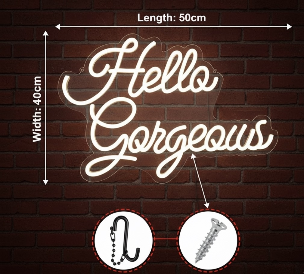 Hello Gorgeous Neon Sign