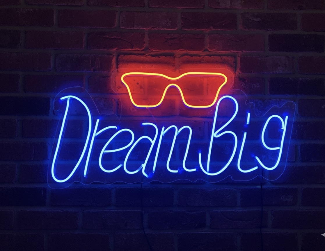 Dream Big Neon Sign