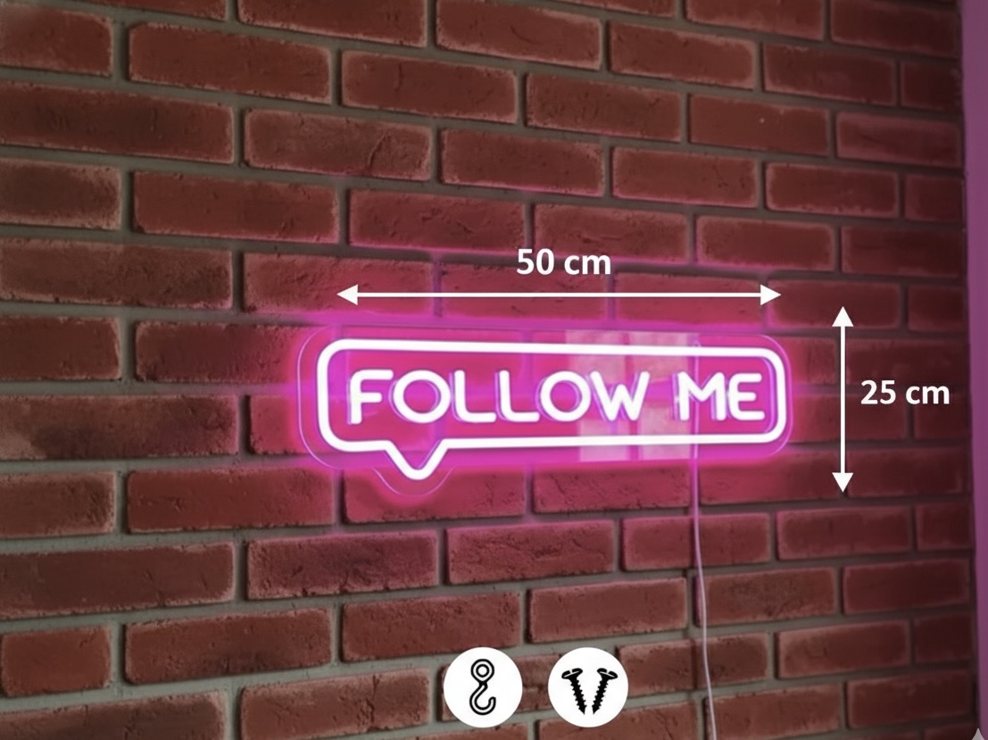 Follow Me Neon Sign