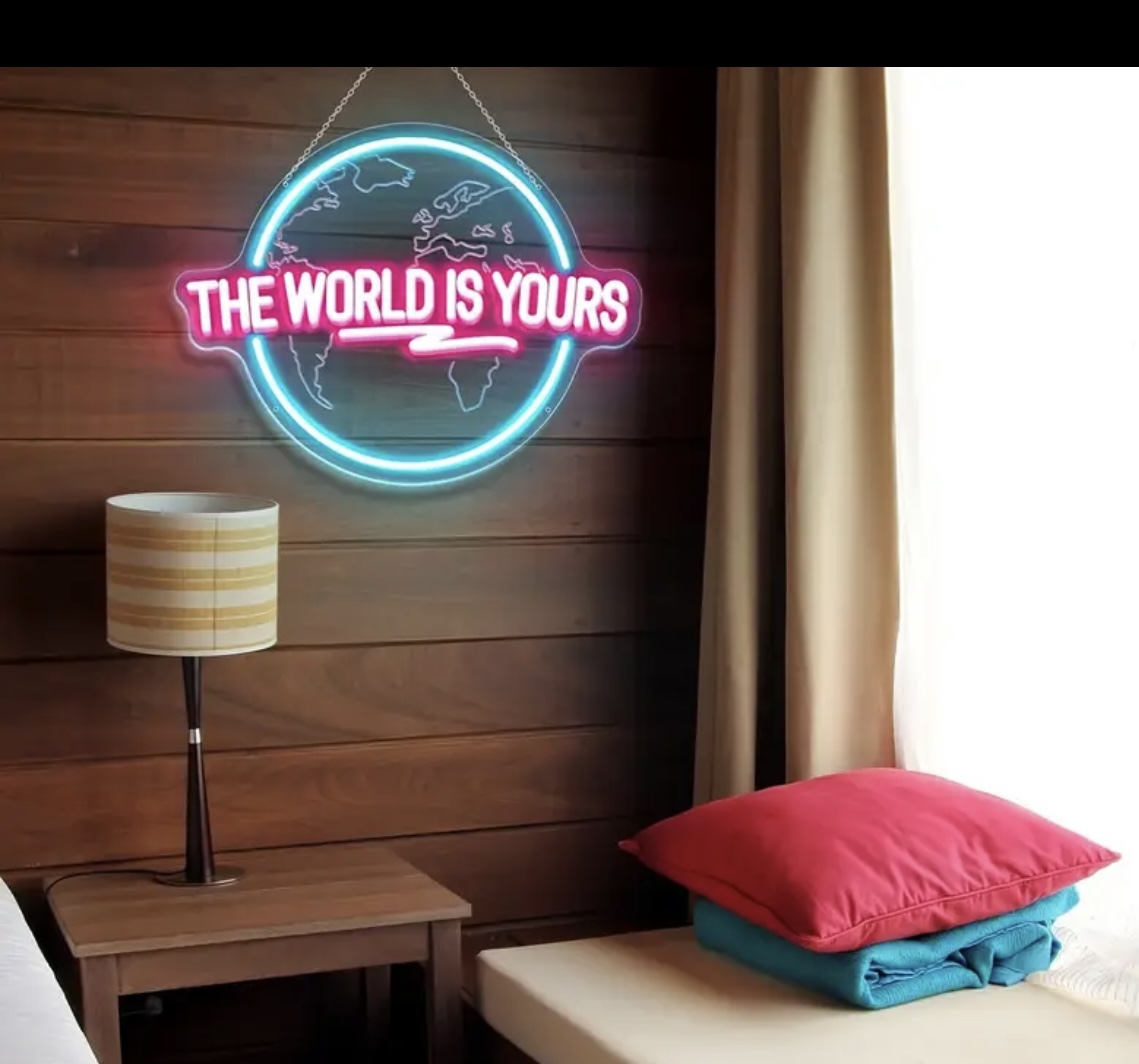 The World Is Yours LED Neon Sign