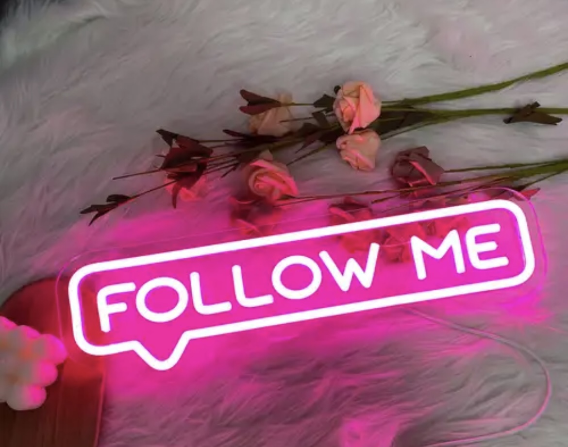 Follow Me Neon Sign