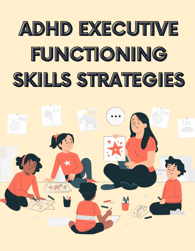 ADHD Executive Functioning Skills Strategies