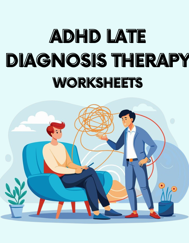 ADHD Late Diagnosis Therapy Worksheets