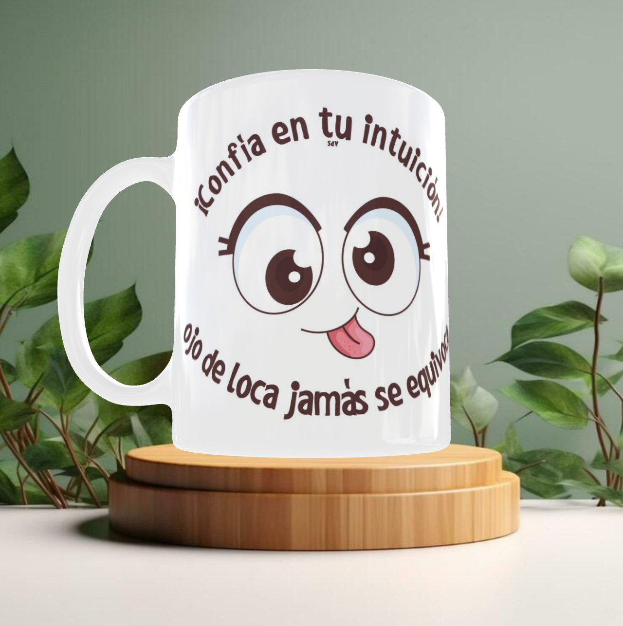 Taza divertida con mensaje Ojo de loca