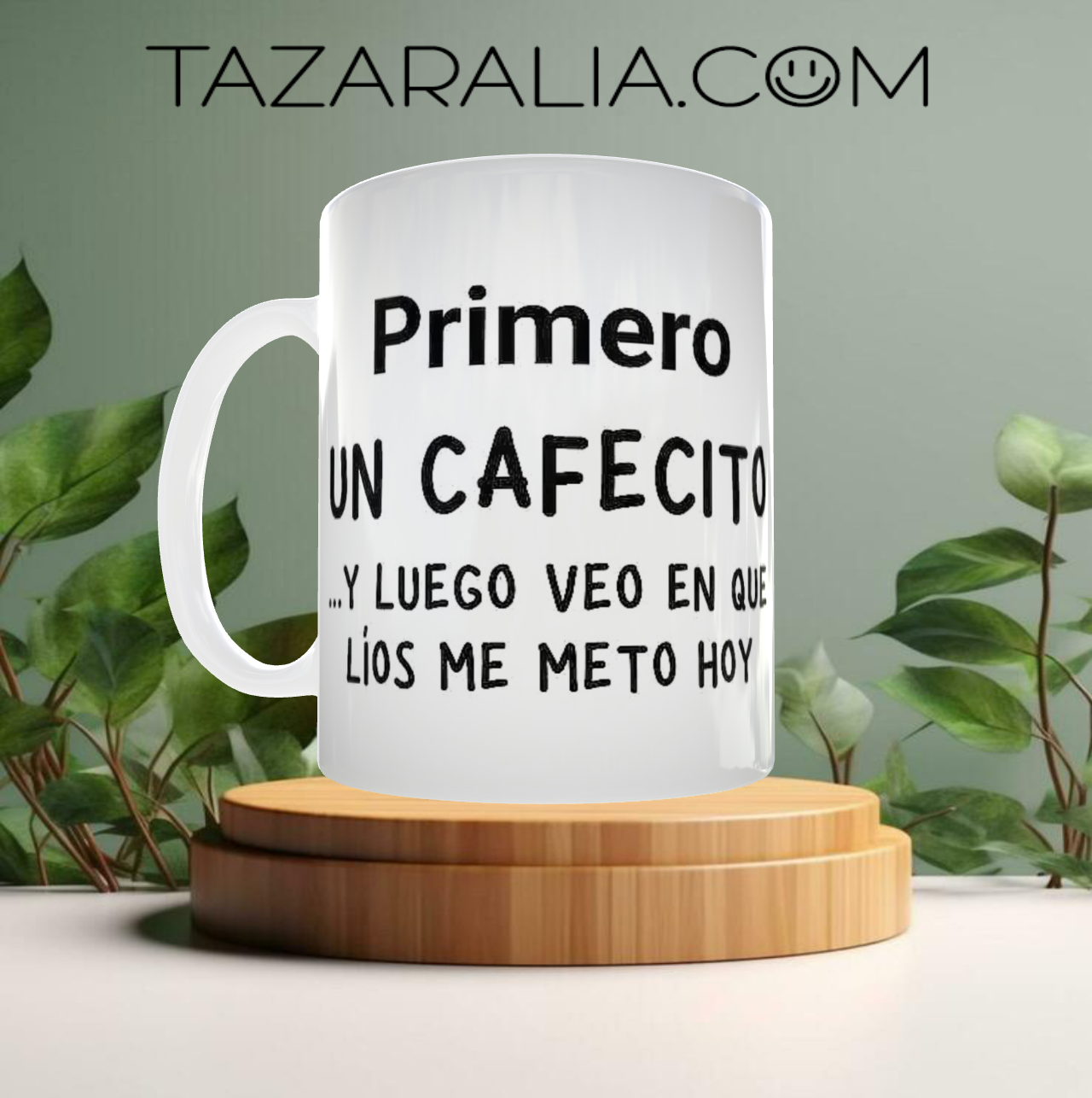 Taza divertida 'Primero un cafecito'