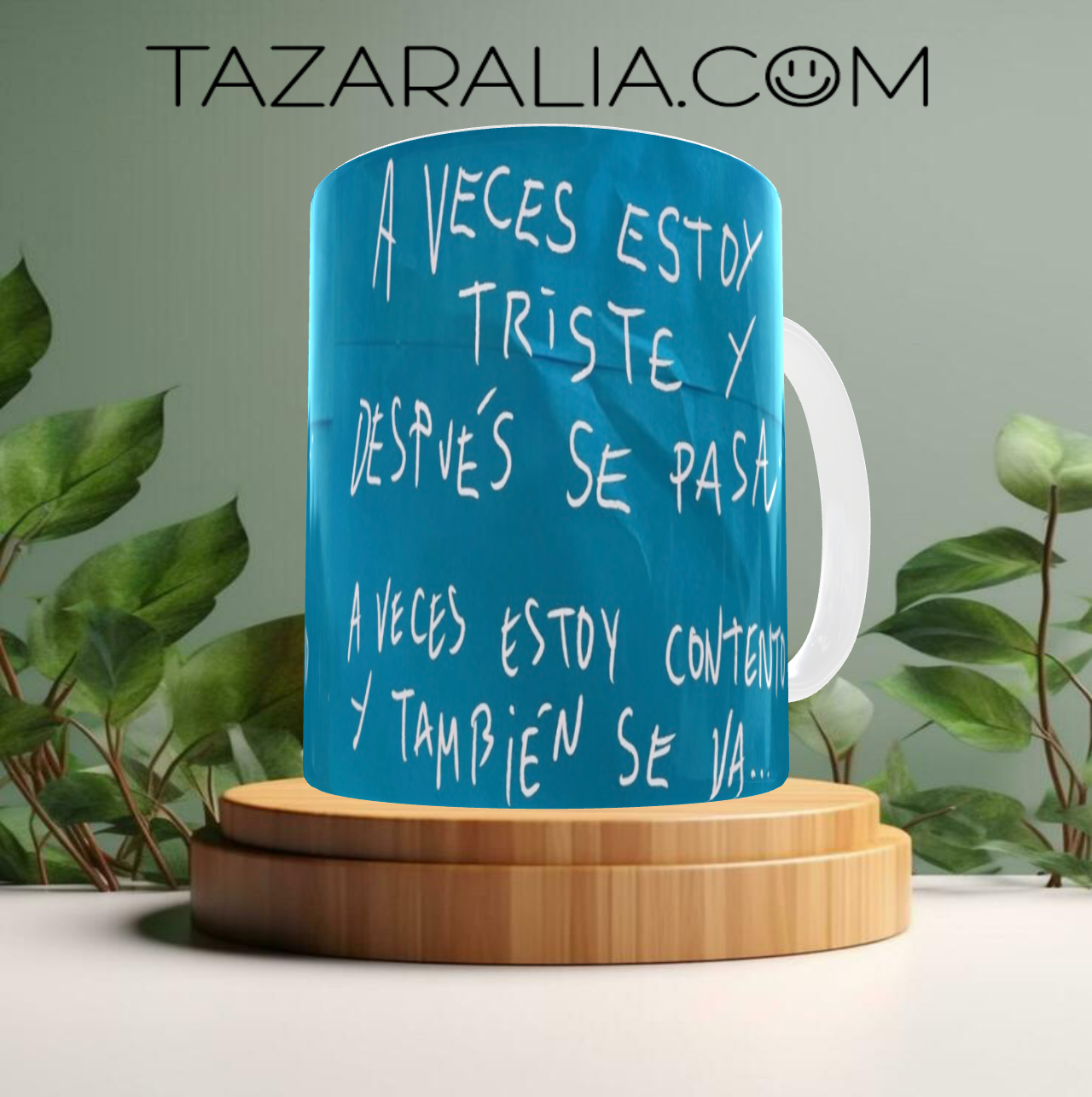 Taza motivacional 'A veces estoy triste'