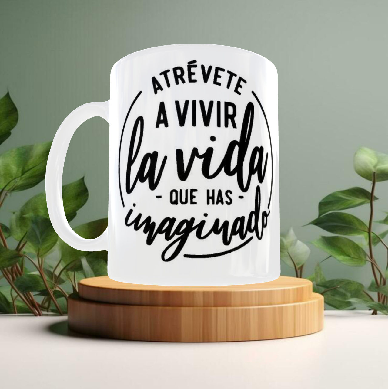 Taza motivacional atrevesse a vivir