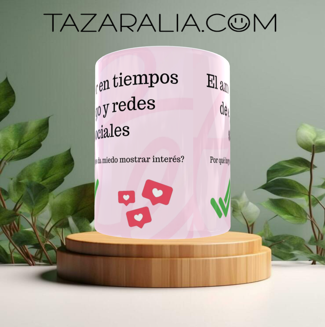 Taza 'El amor en tiempos de ego y redes sociales'