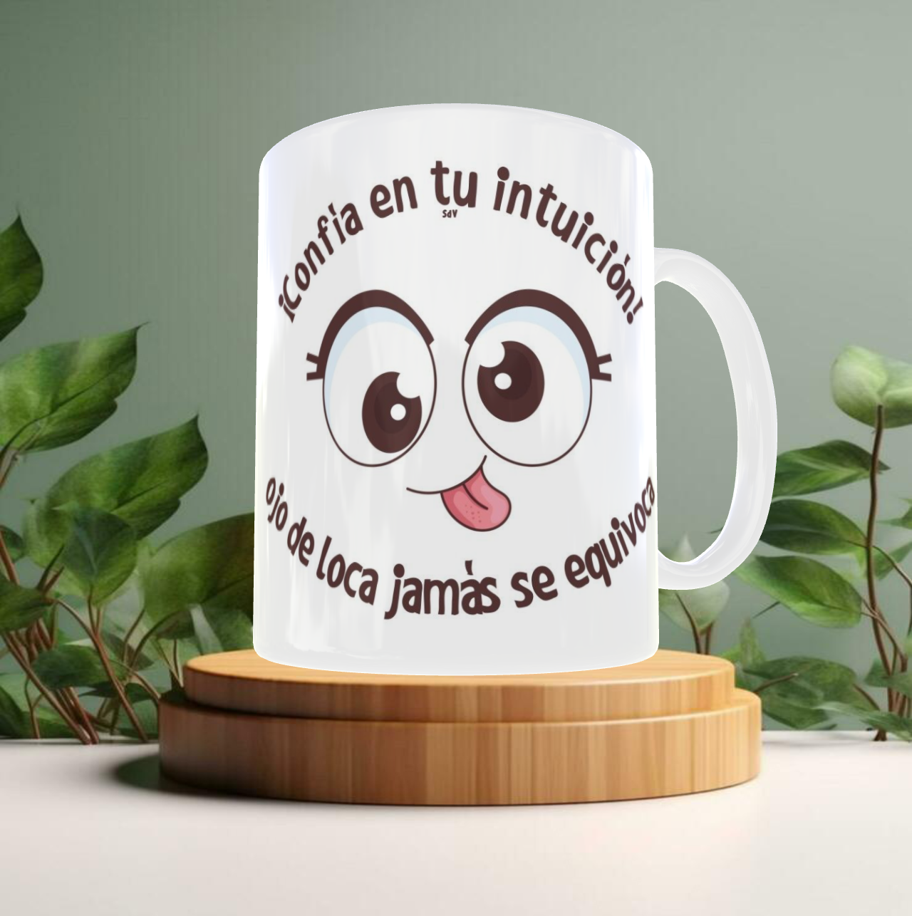 Taza divertida con mensaje Ojo de loca