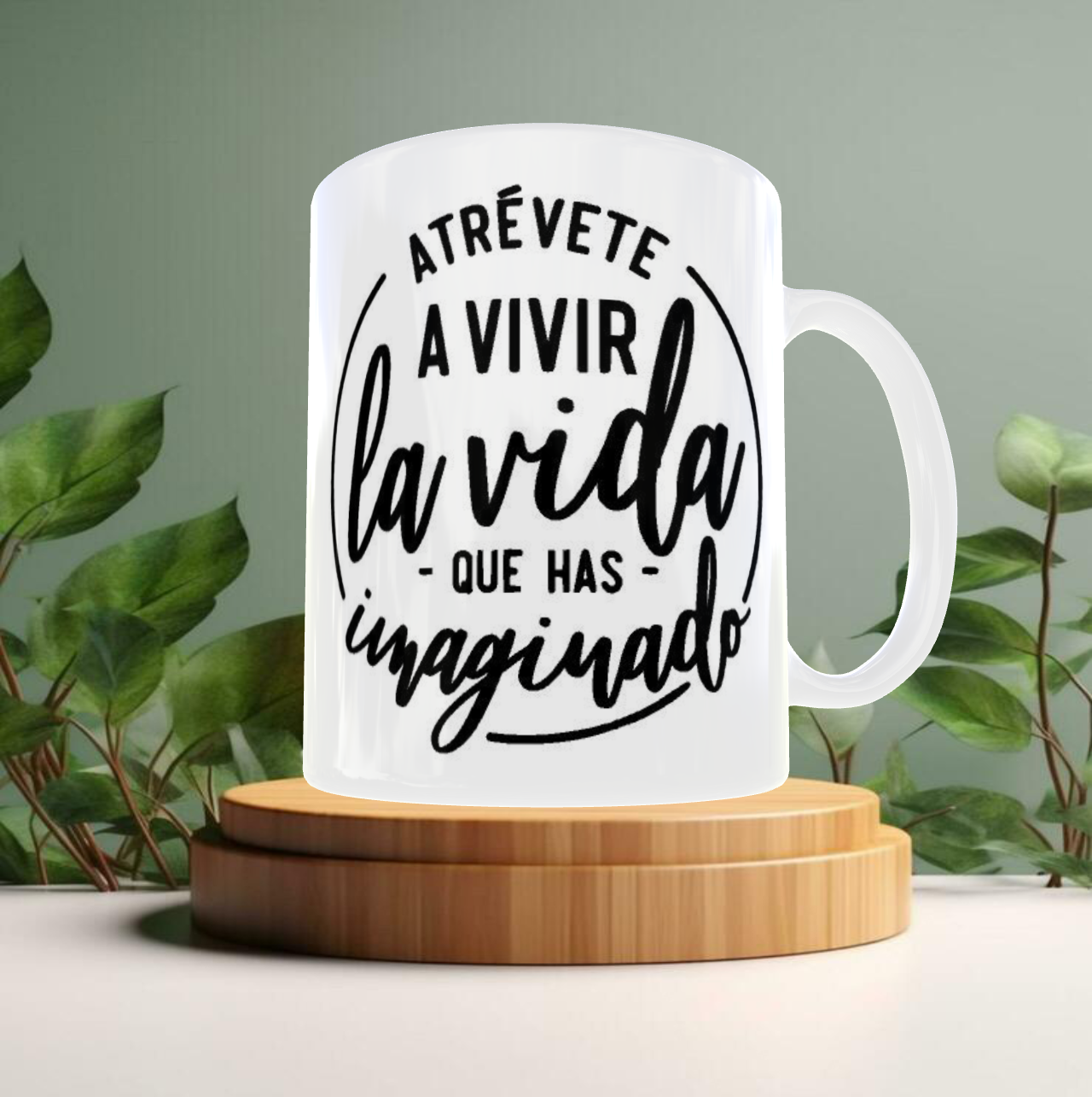 Taza motivacional atrevesse a vivir