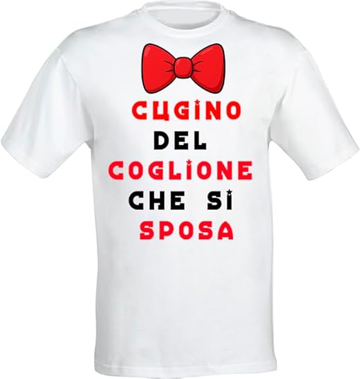T-shirt 'Cugino del coglione che si sposa'