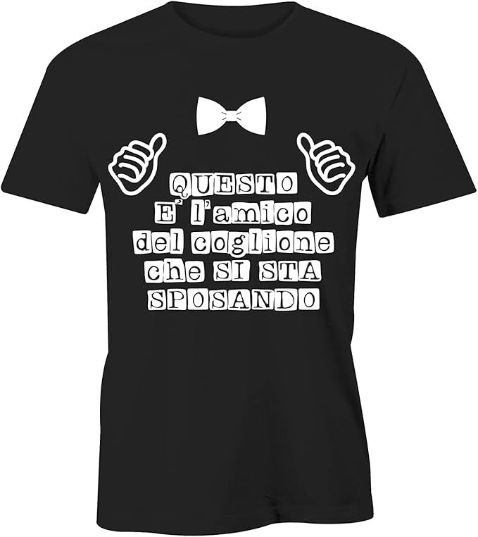 T-Shirt Questo è l’amico del coglione che si sta sposando