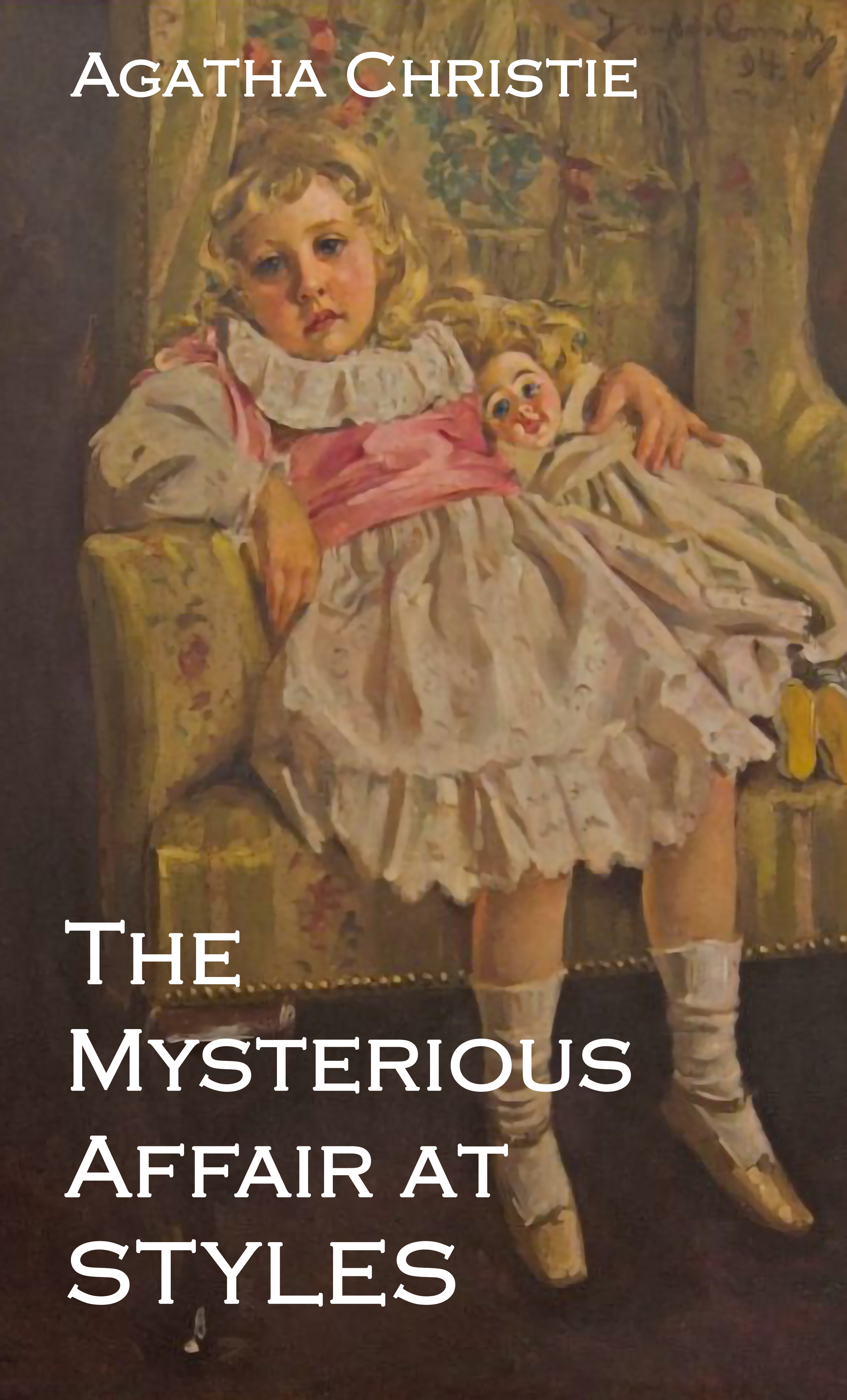 THE MYSTERIOUS AFFAIR AT STYLES by Agatha Christie