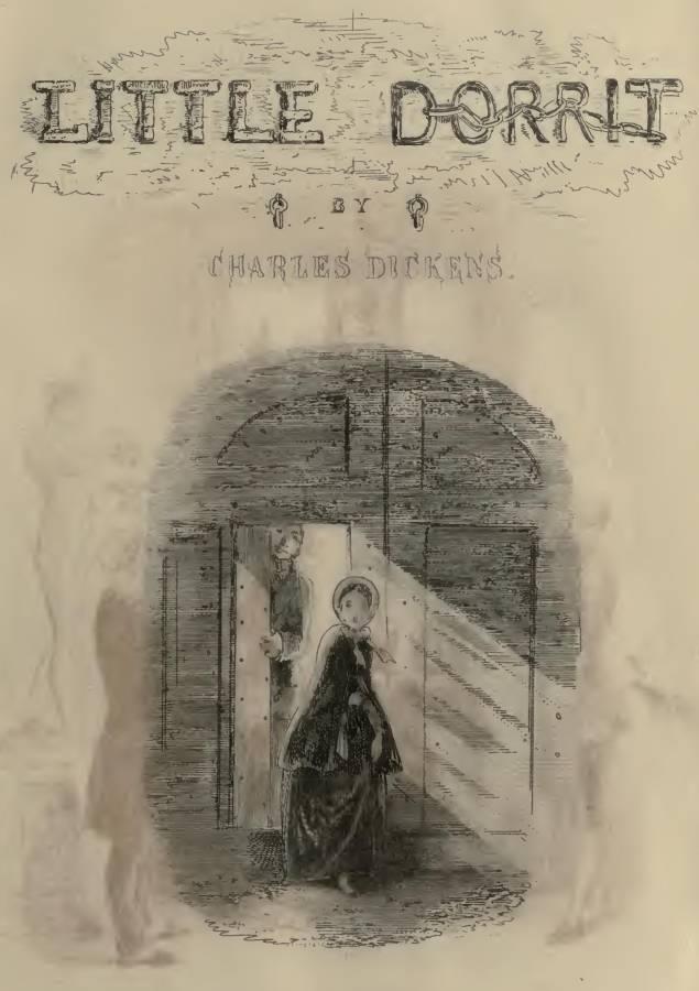 LITTLE DORRIT by Charles Dickens