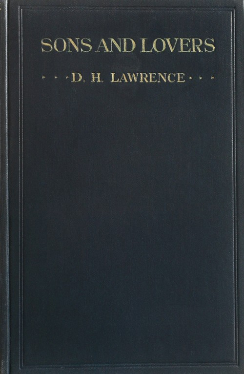 SONS AND LOVERS by D H Lawrence