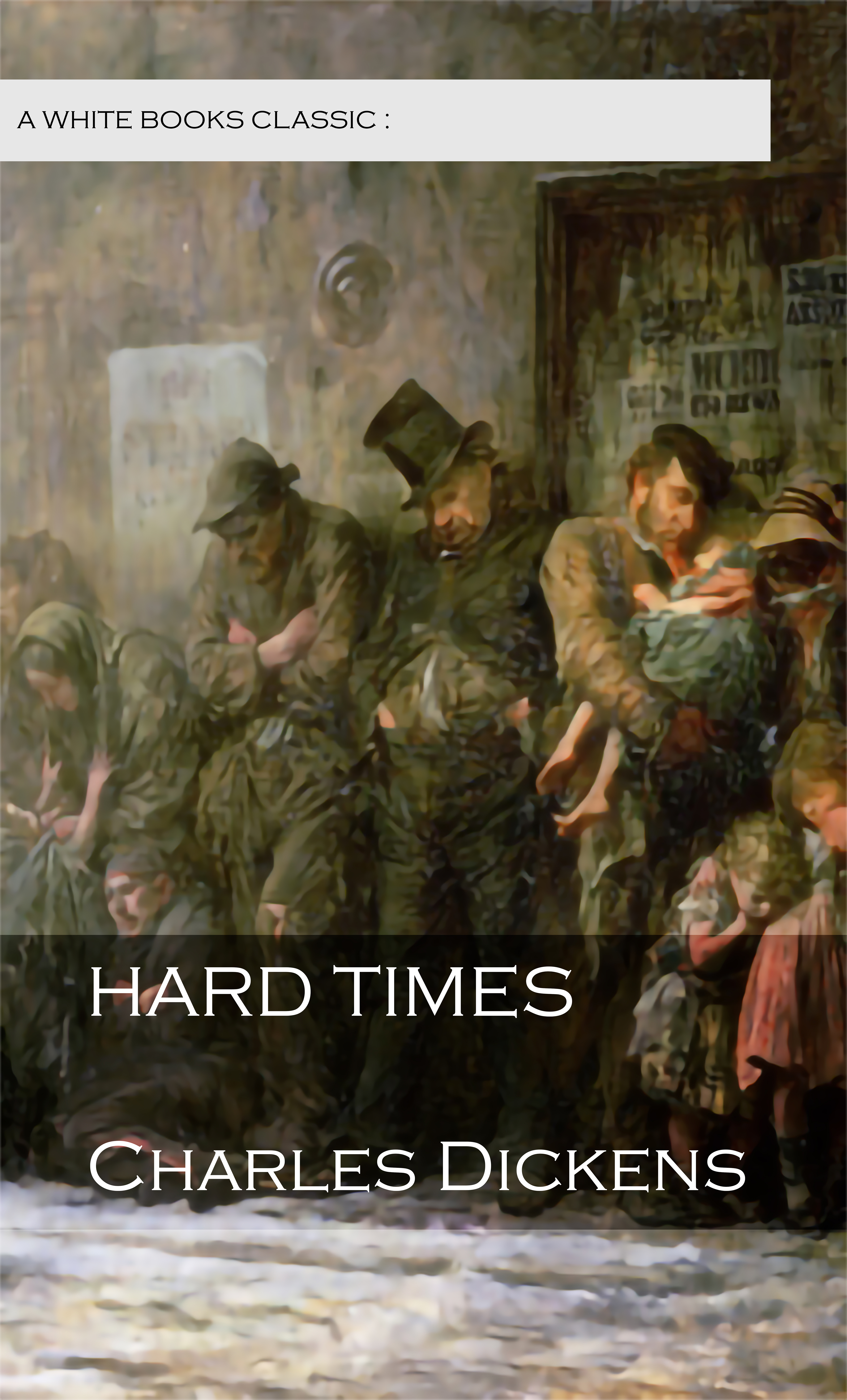 HARD TIMES by Charles Dickens