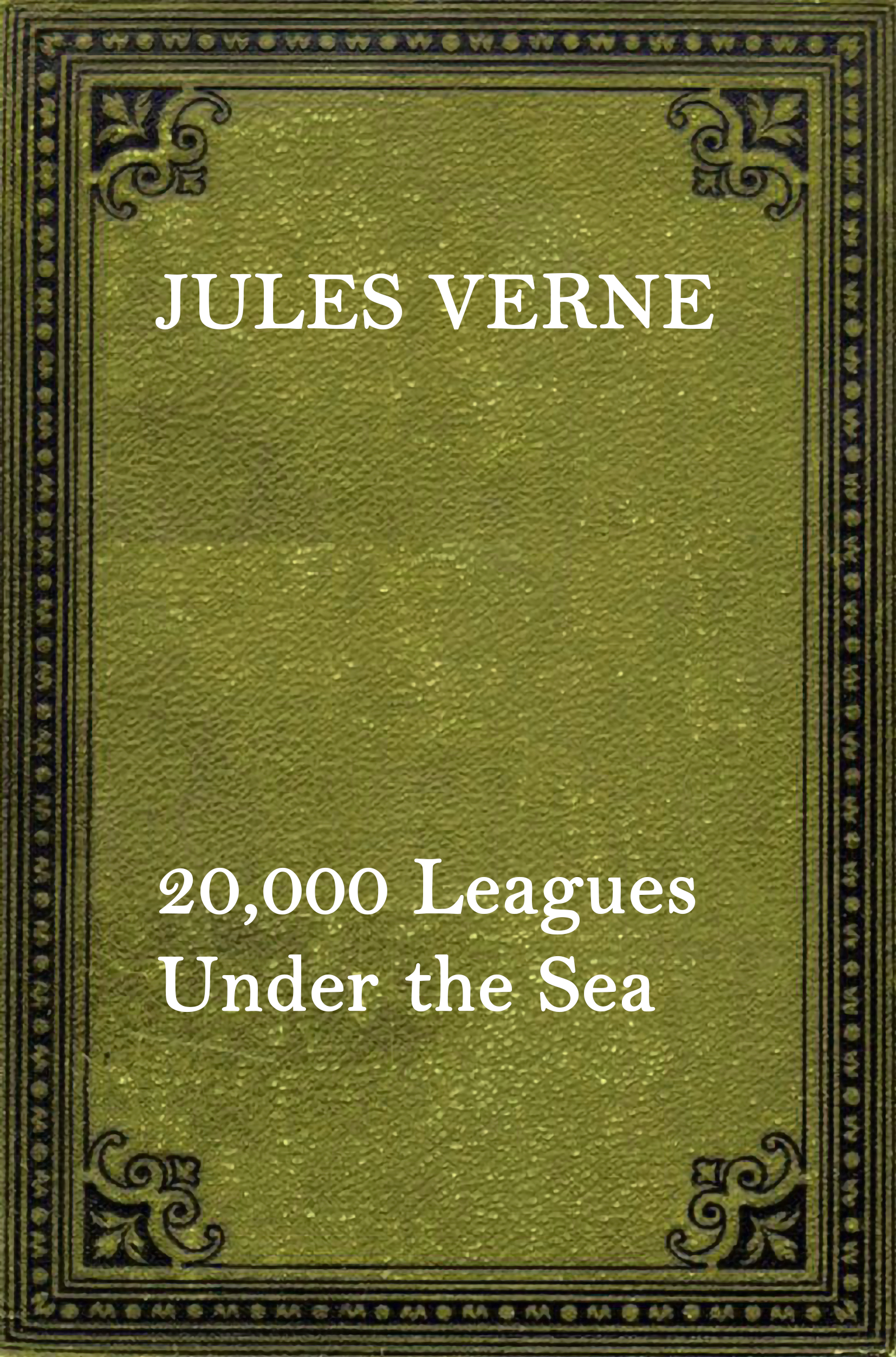 20,000 LEAGUES UNDER THE SEA by Jules Verne