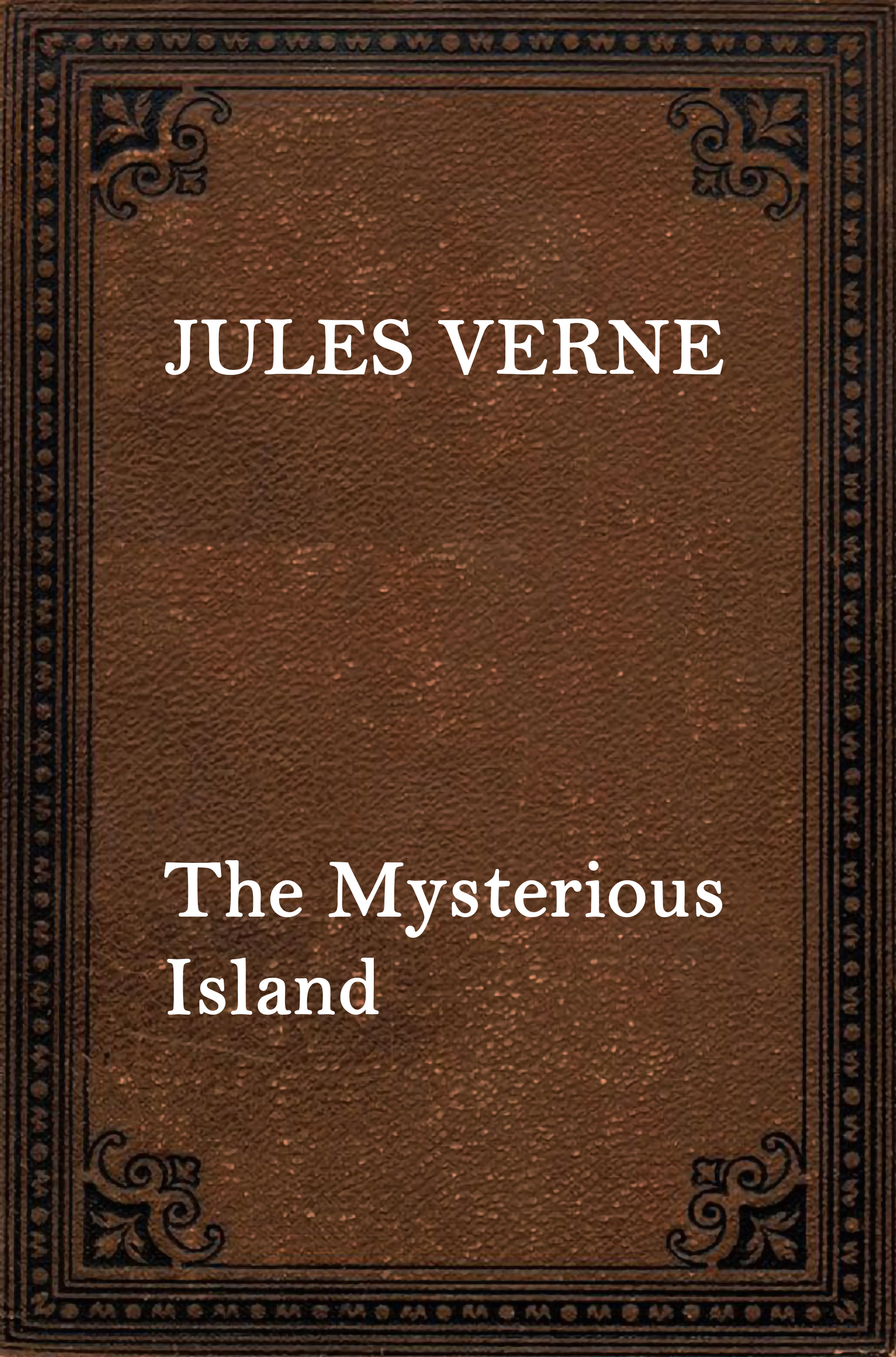 THE MYSTERIOUS ISLAND by Jules Verne