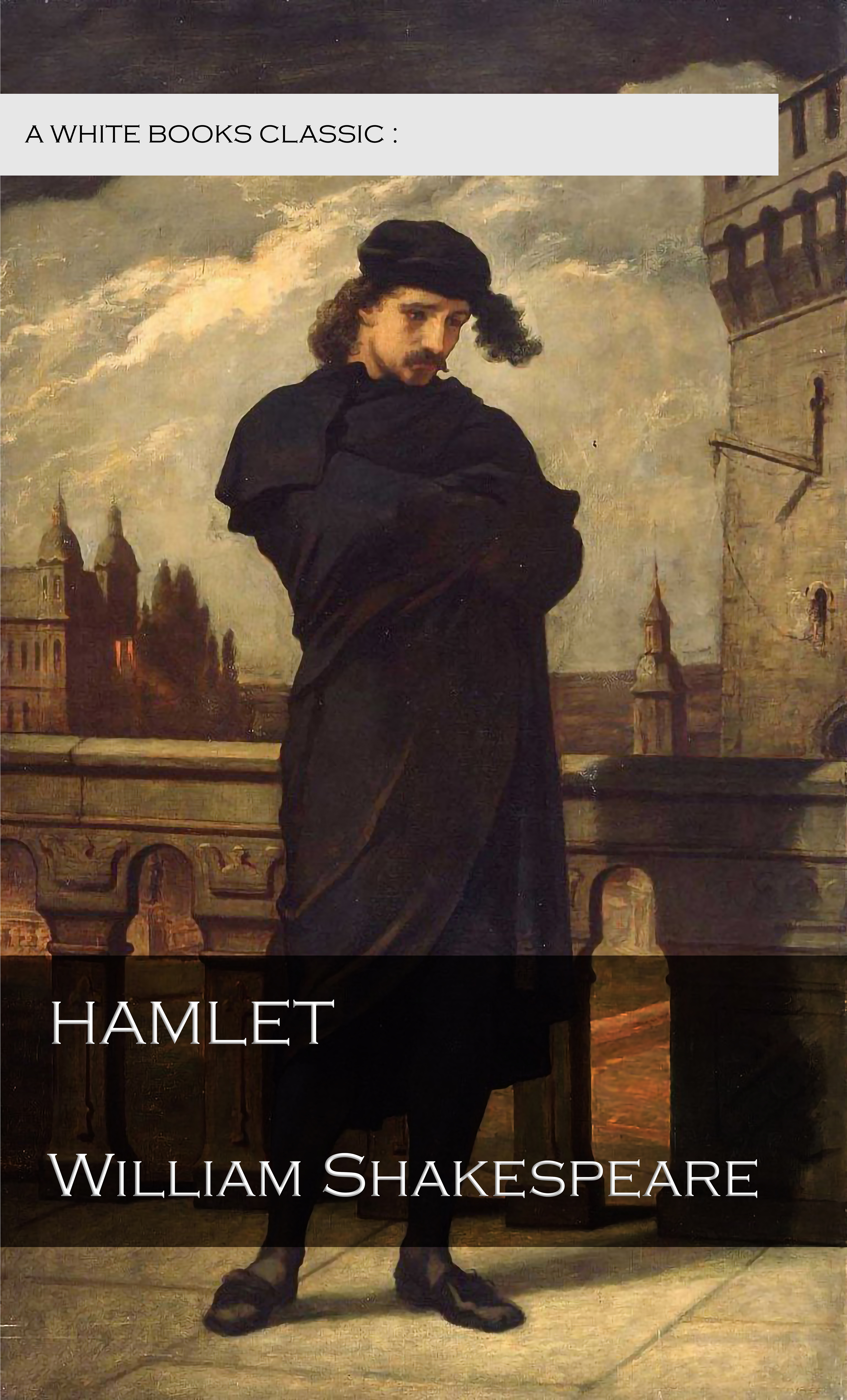 HAMLET by William Shakespeare