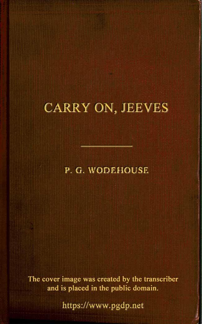 CARRY ON JEEVES by P G Wodehouse