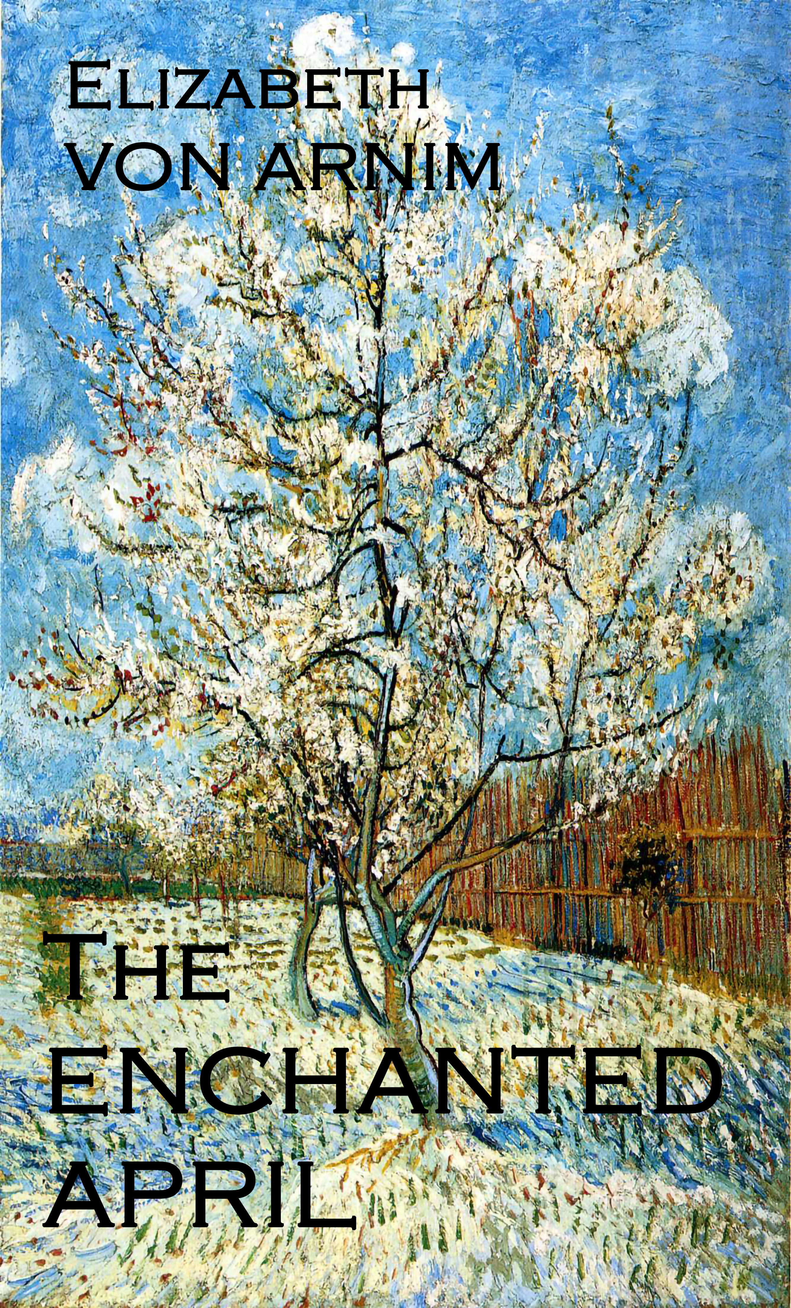 THE ENCHANTED APRIL by Elizabeth von Arnim