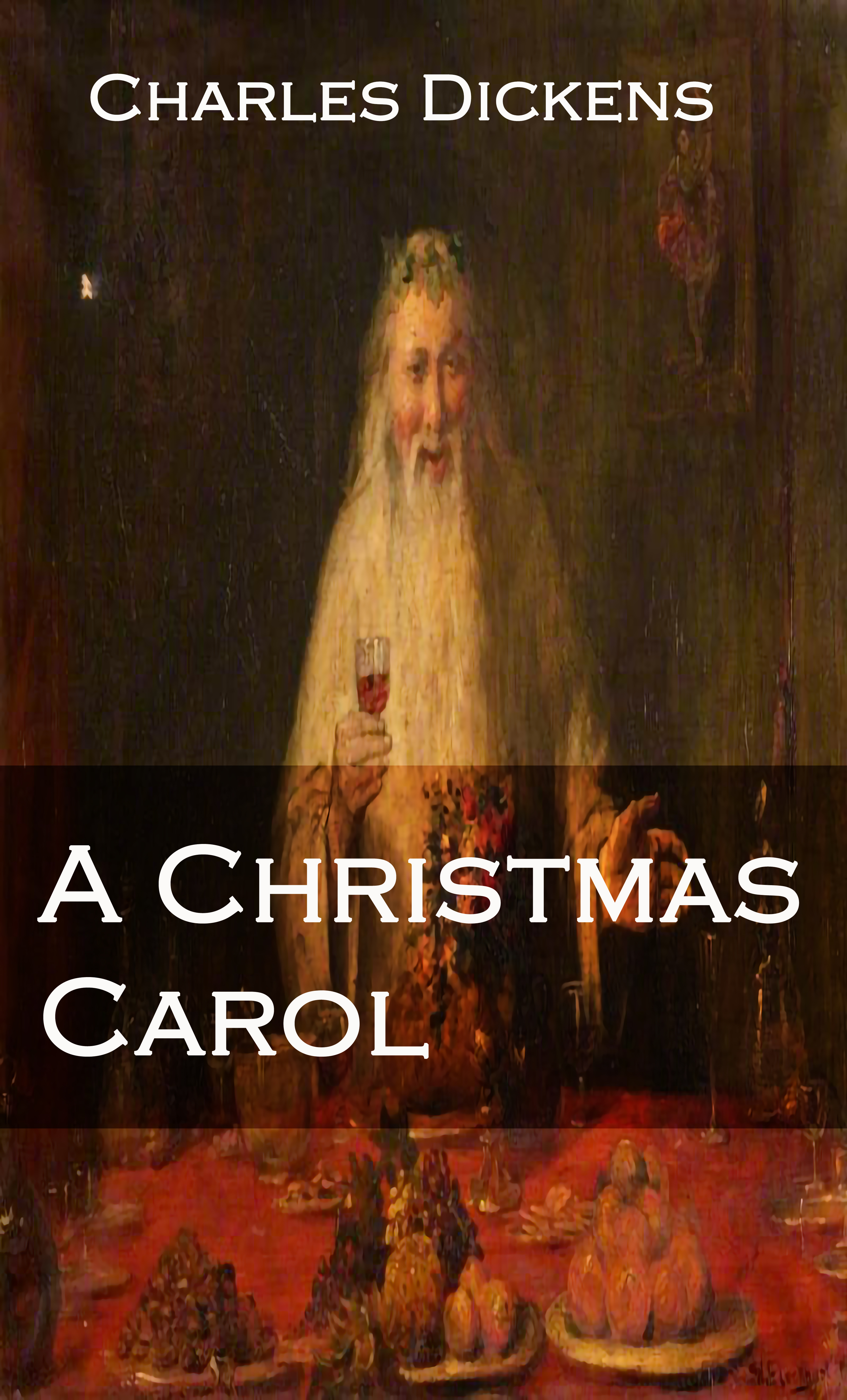A CHRISTMAS CAROL by Charles Dickens