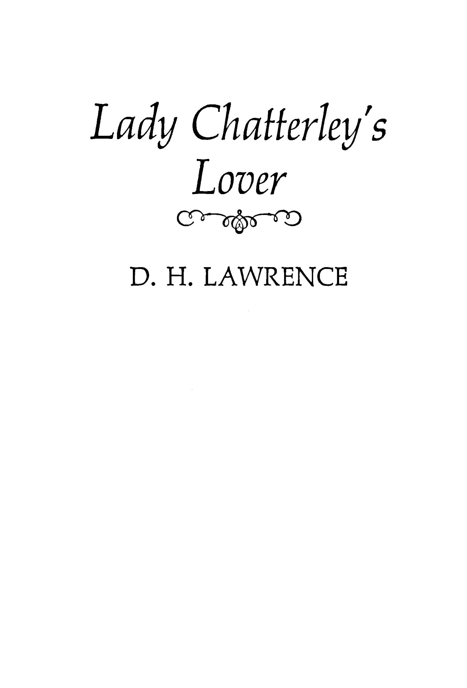 LADY CHATTERLEY's LOVER by D H Lawrence