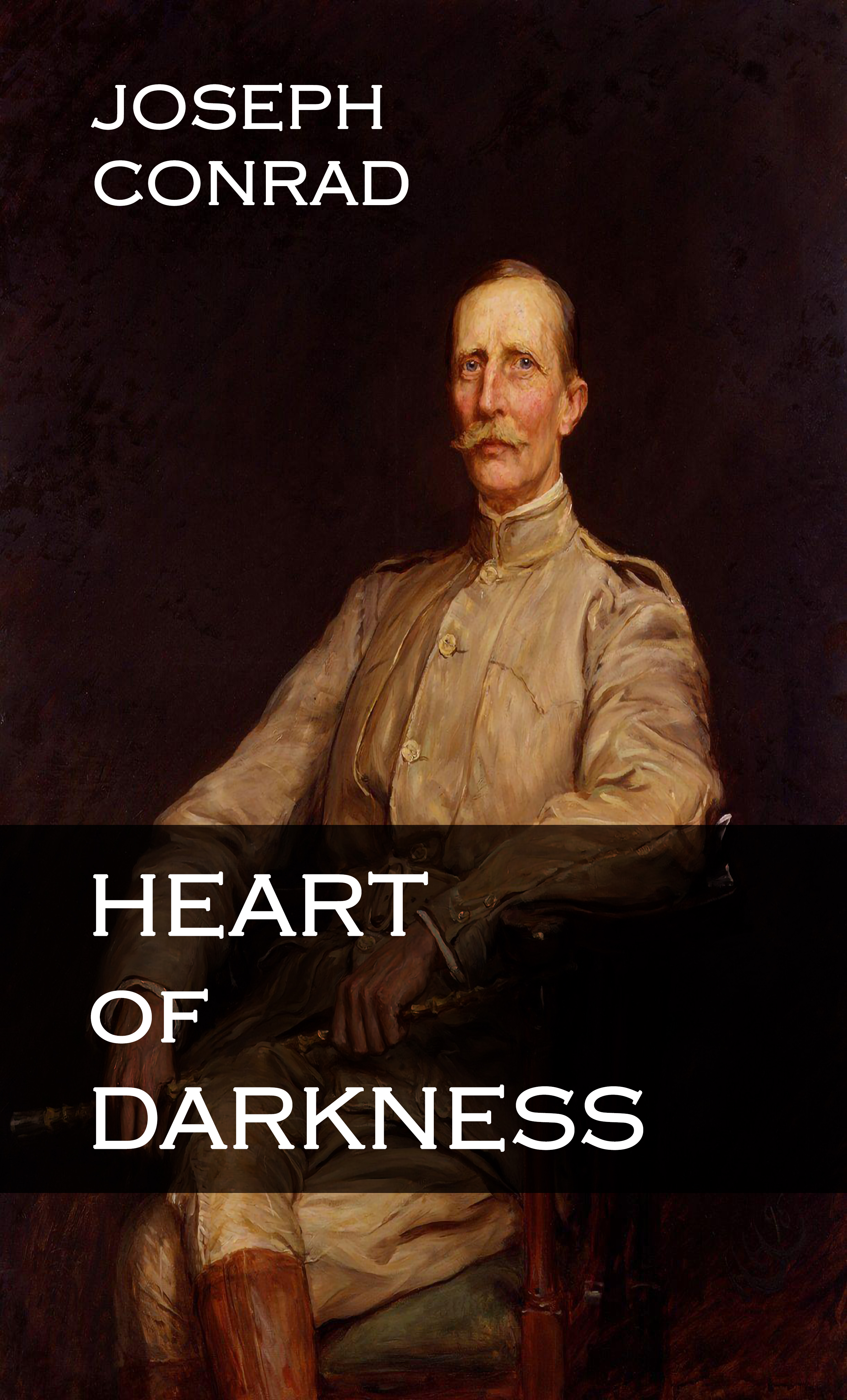 THE HEART OF DARKNESS by Joseph Conrad