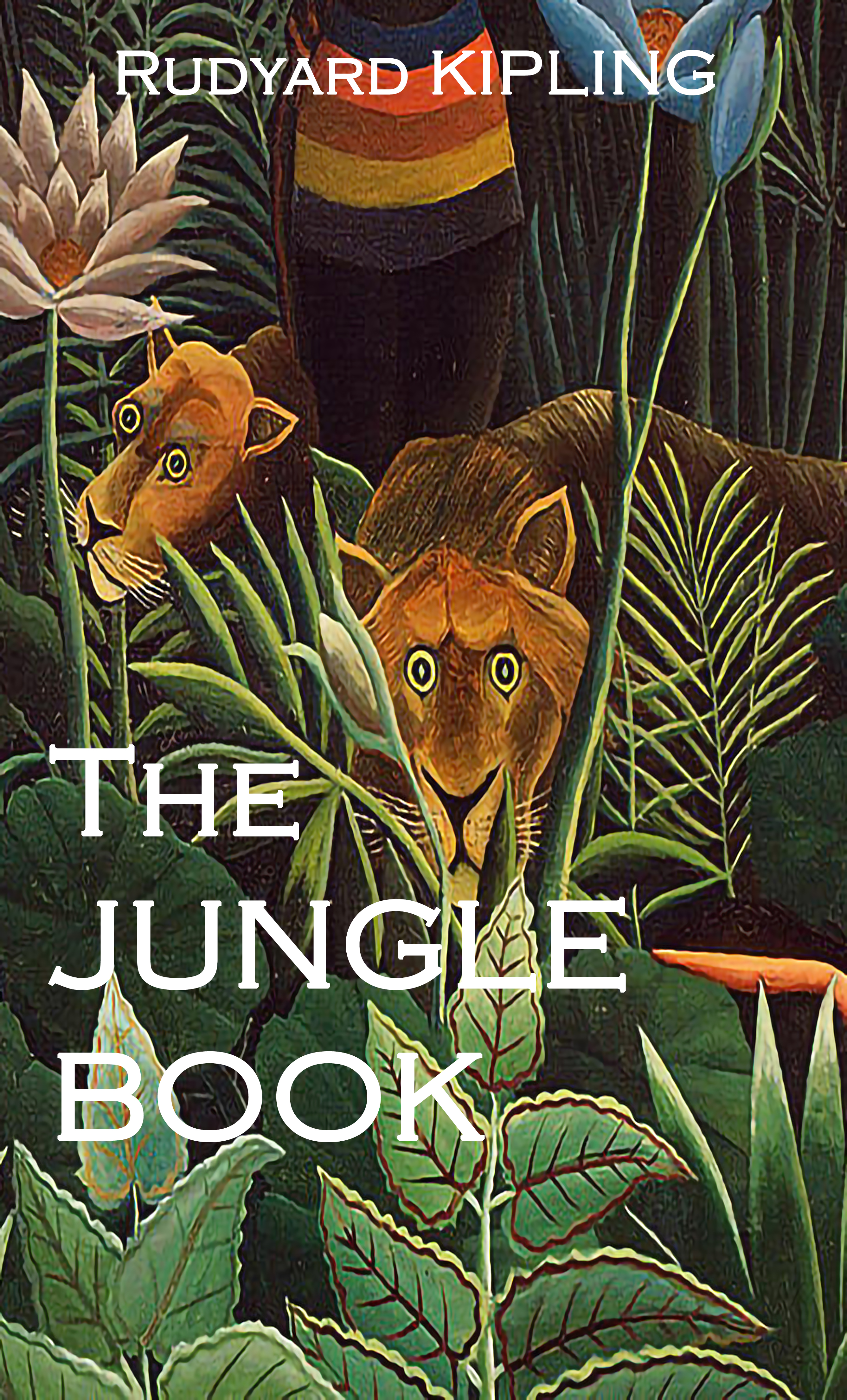 THE JUNGLE BOOK by Rudyard Kipling