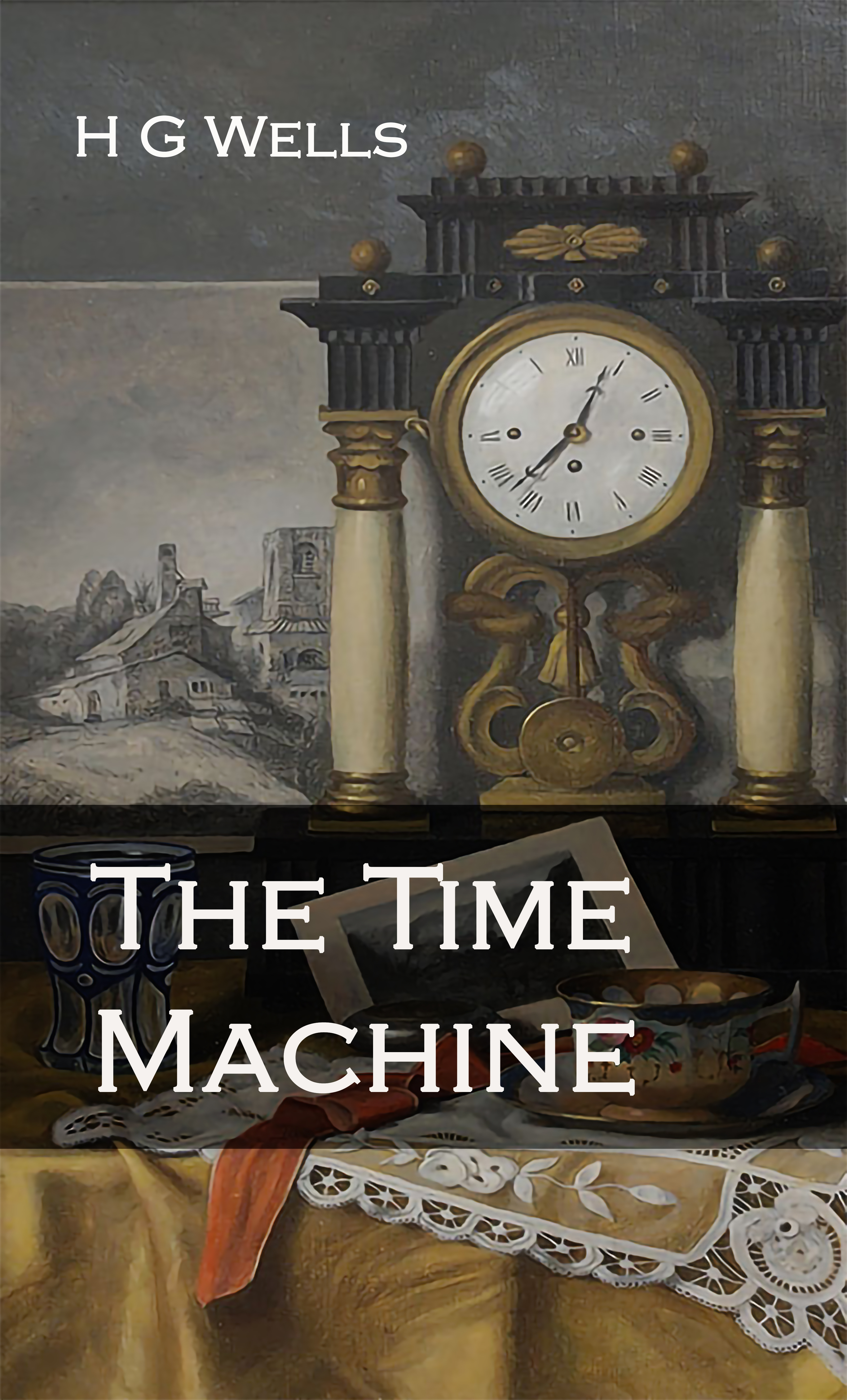 THE TIME MACHINE by H G Wells