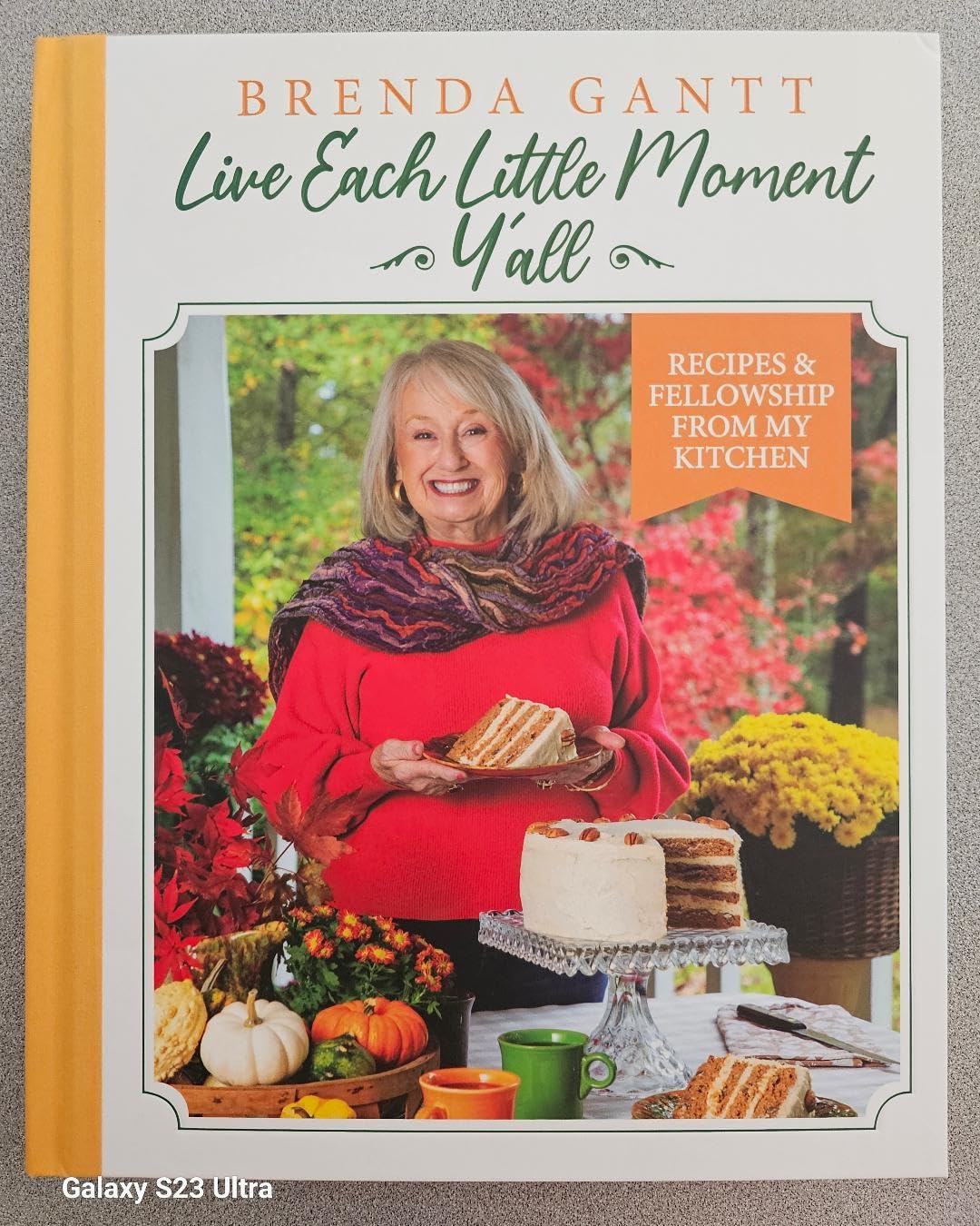 Live Each Little Moment Y'all by Brenda Gantt