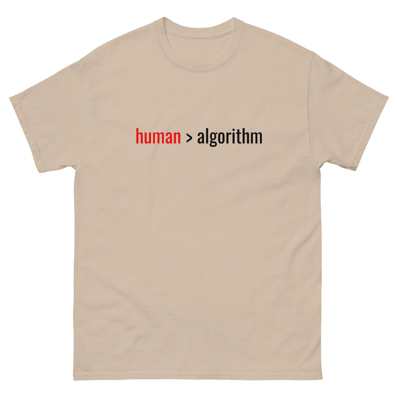 Human > Algorithm — Unisex Classic T-Shirt 