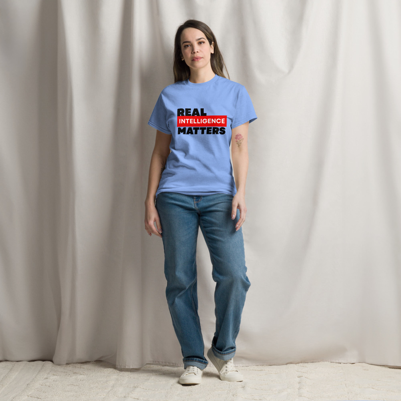 Real Intelligence Matters - Unisex classic tee