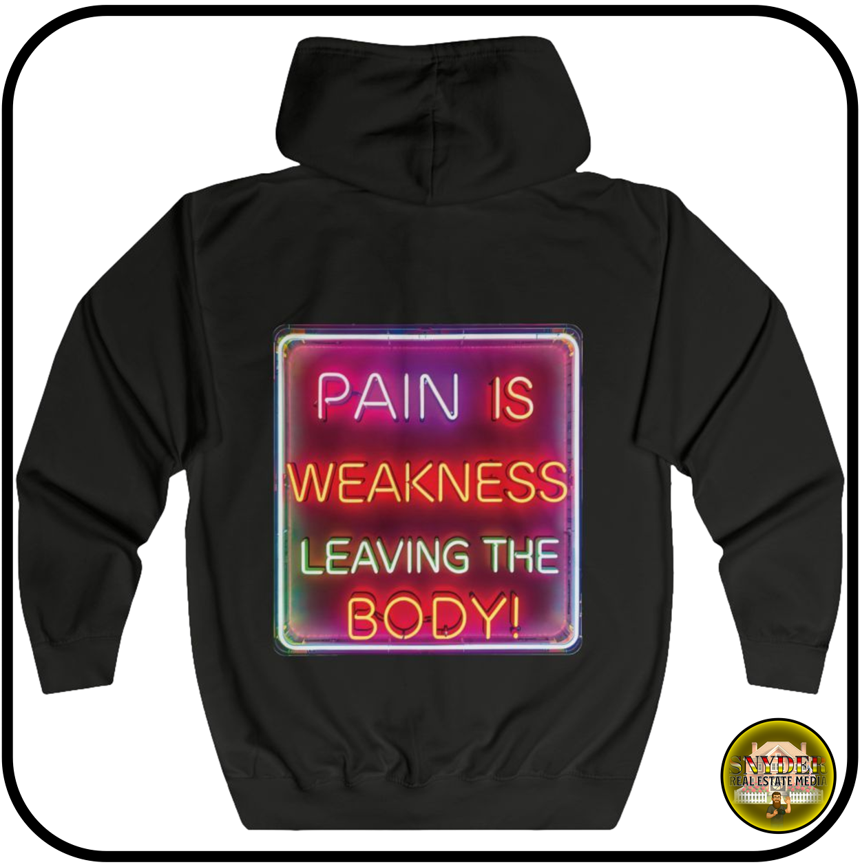 "Pain Is Weakness" Hoodie, Unisex