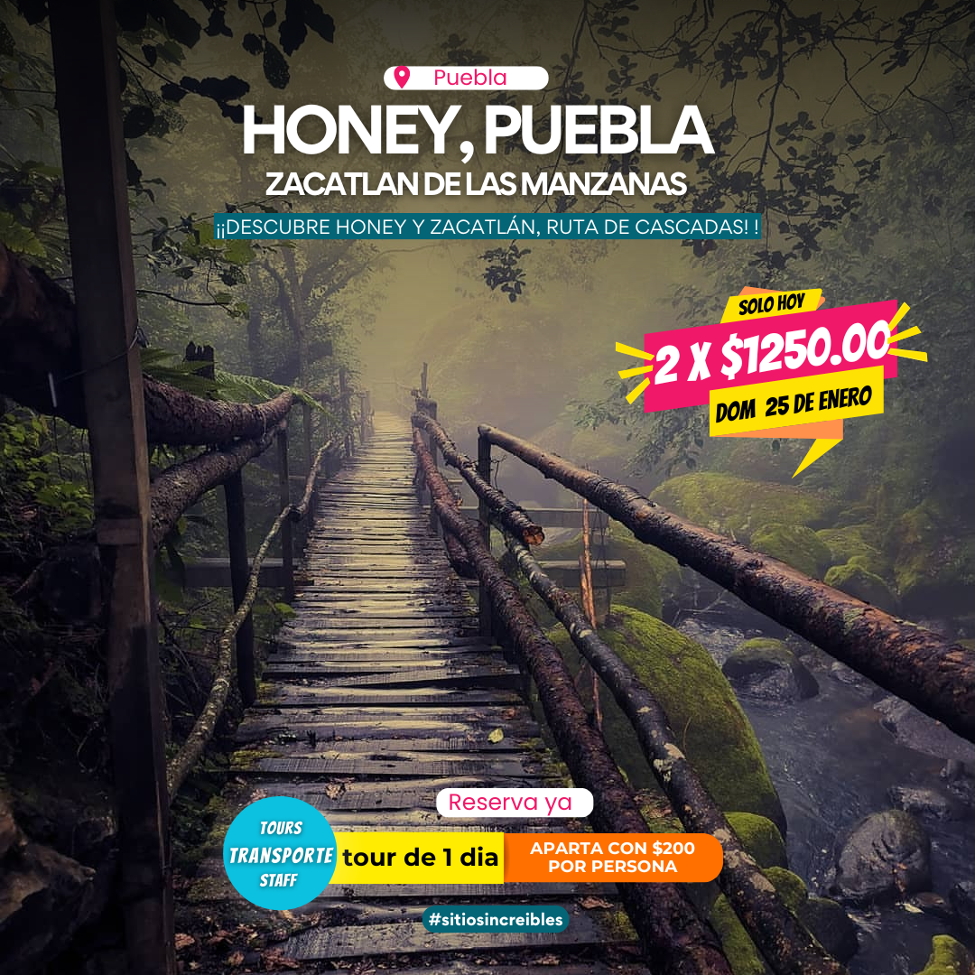 Honey, Puebla + Zacatlan
