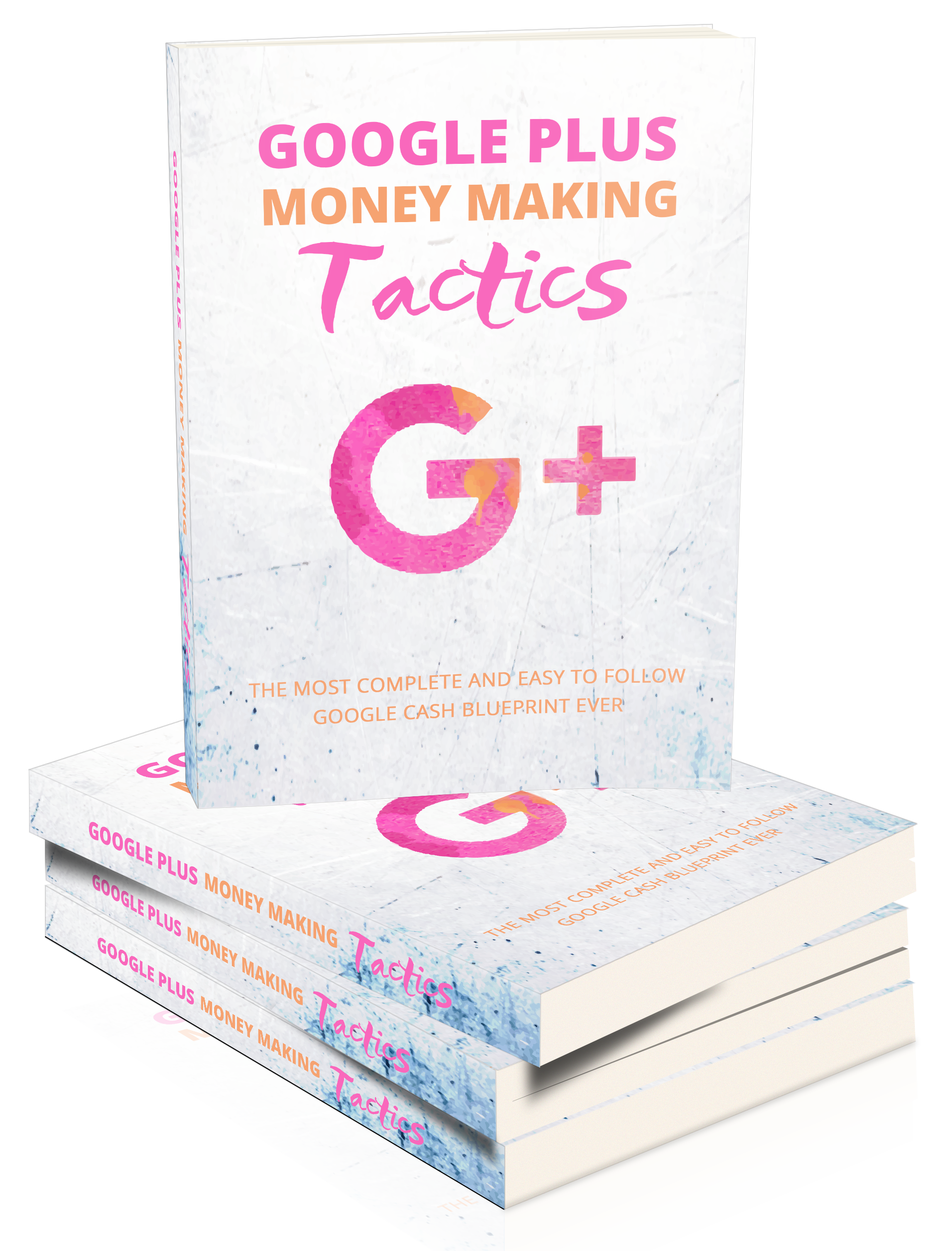Google Plus Money Making Tactics